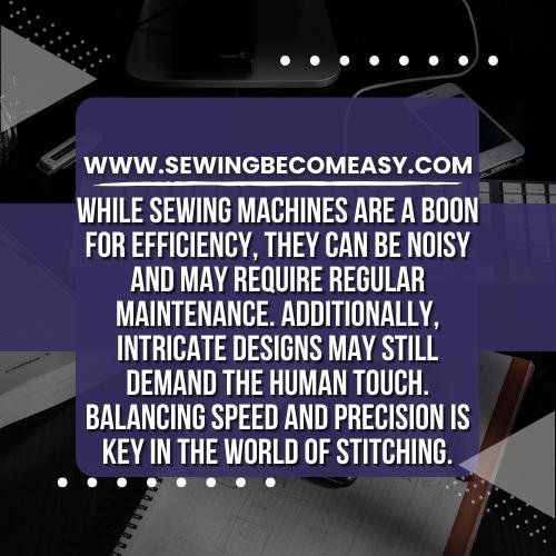 Examining Limitations: What Is the Downside of Sewing Machines