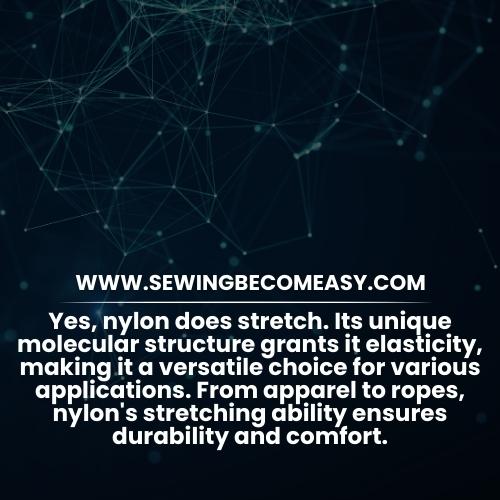 Nylon Characteristics: Does Nylon Stretch?