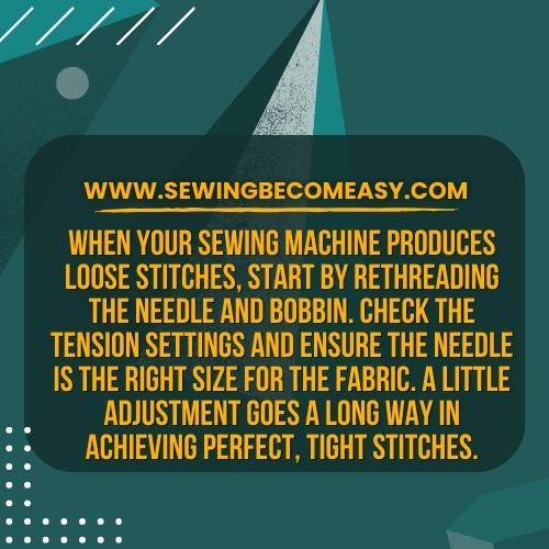 Revamp Your Stitches: Sewing Machine Troubleshooting Loose Stitches