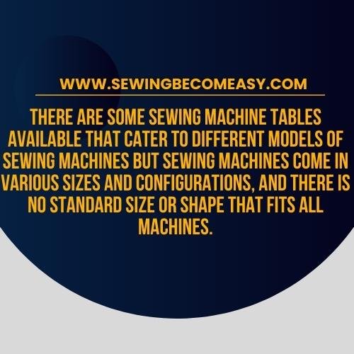 Universal or Unique: Are Sewing Machine Tables Universal?