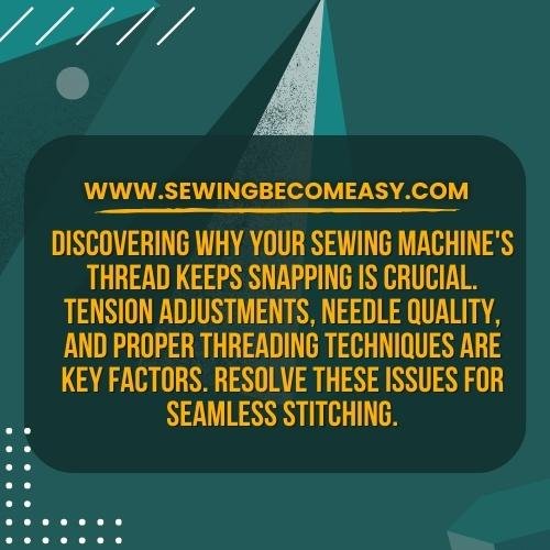 Tackling Thread Breakage | Why Thread Keeps Breaking on Sewing Machine