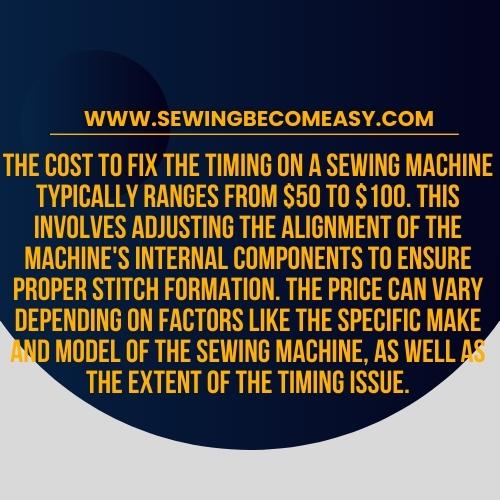 How Much Does It Cost to Fix the Timing on a Sewing Machine in 2023? Ultimate Guide