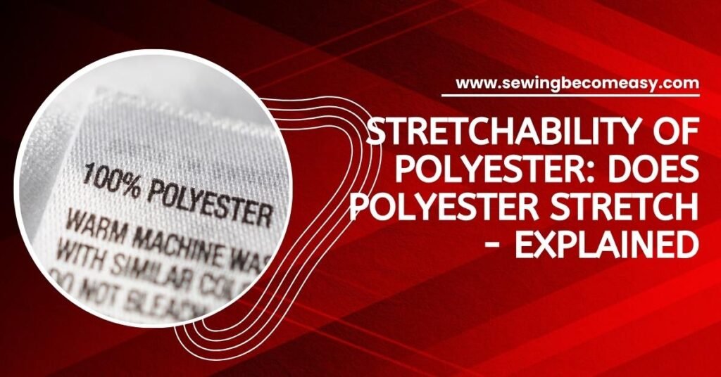 Does Polyester Stretch